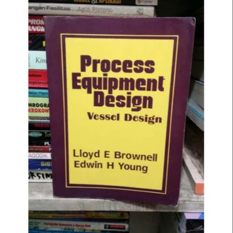 PROCESS EQUIPMENT DESIGN VESSEL DESIGN - LIOYD BROWNELL
