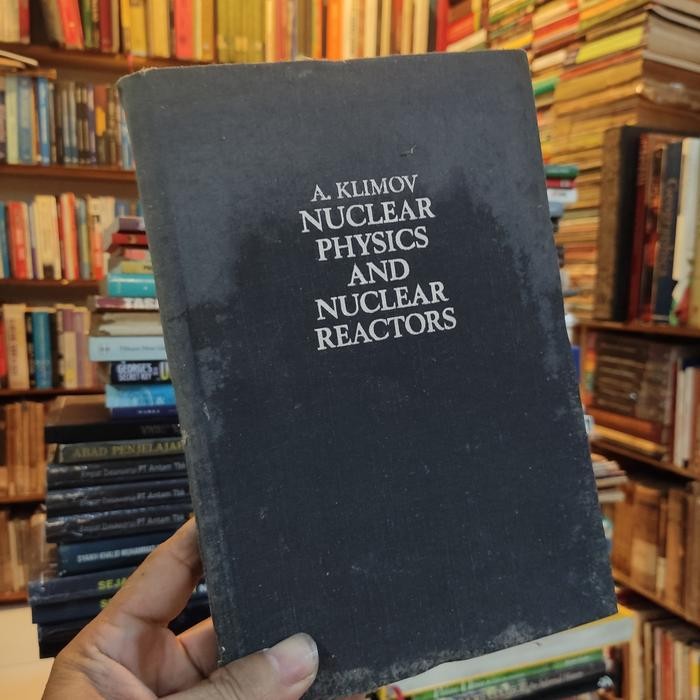 NUCLEAR PHYSICS AND NUCLEAR REACTORS  A. KLIMOV