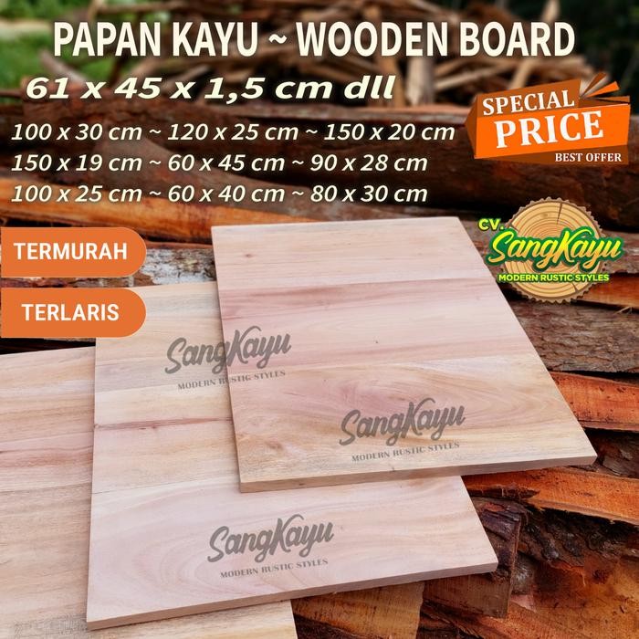

Papan kayu 45x61x1,5 cm wooden board daun meja nampan kayu talenan - 80 x 30 cm, Dihaluskan