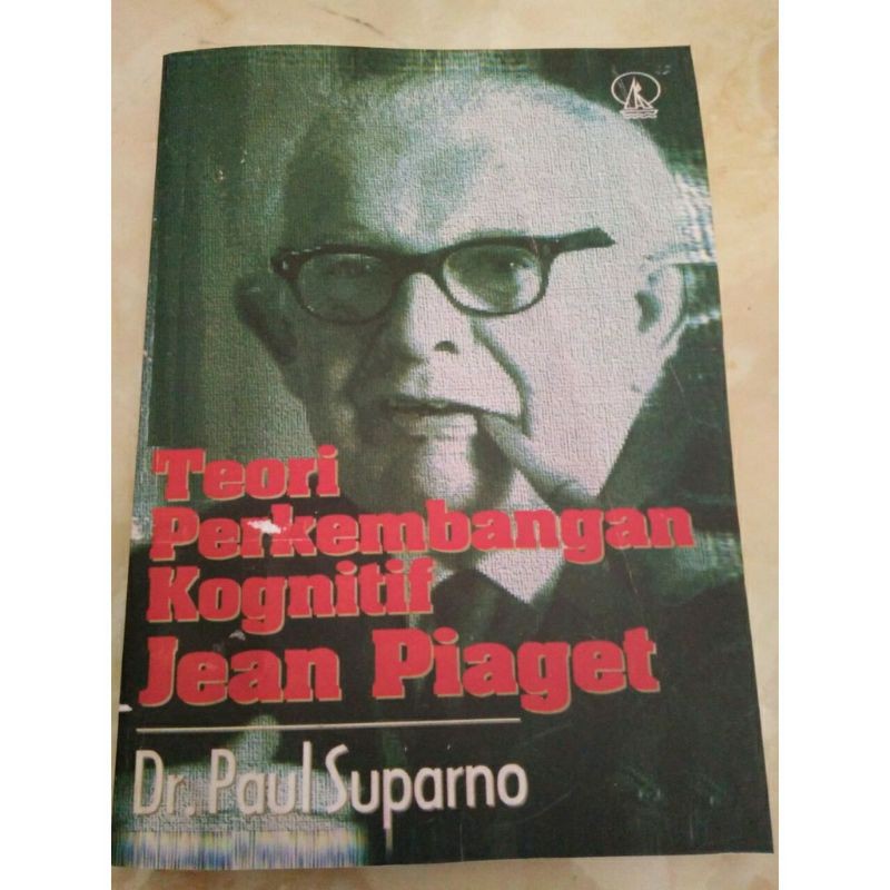 TEORI PERKEMBANGAN KOGNITIF JEAN PIAGET - PAUL SUPARNO
