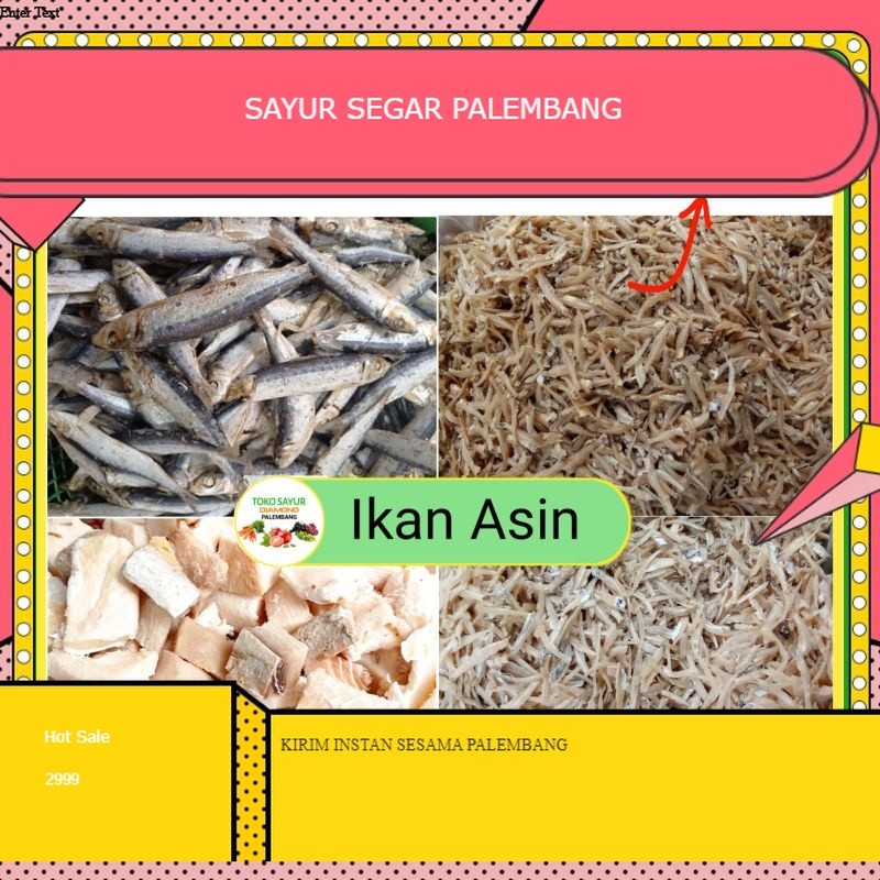 

Ikan Asin All Varian -Toko Sayur Diamond Palembang