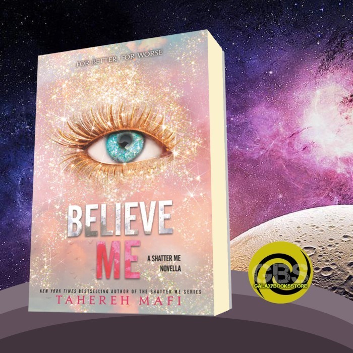 Believe Me (The Shatter Me)