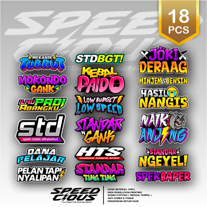 

18 PCS STIKER PACK RACING VINYL KATA KATA VIRAL STANDART GANK KEBAL PAIDO HTS LOW BUDGET JOKI DERAG SPEK BAPER KEREN