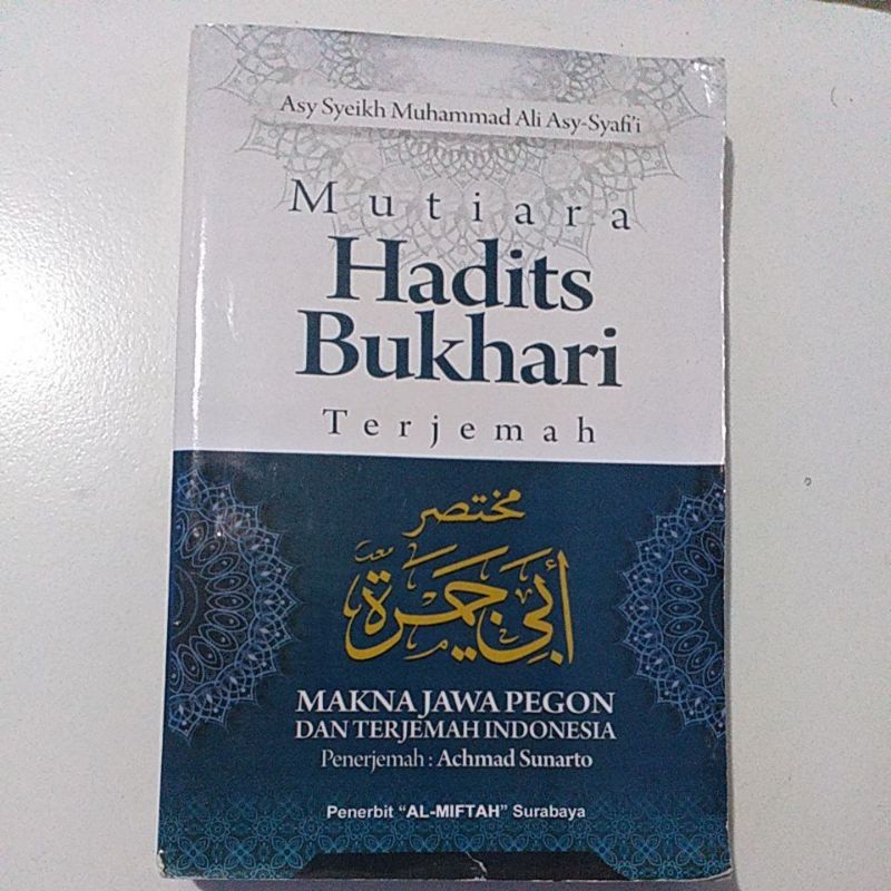 Mutiara hadits hadist bukhari bukhori terjemah mukhtasor mukhtashor abi jamroh makna pegon lugoh log