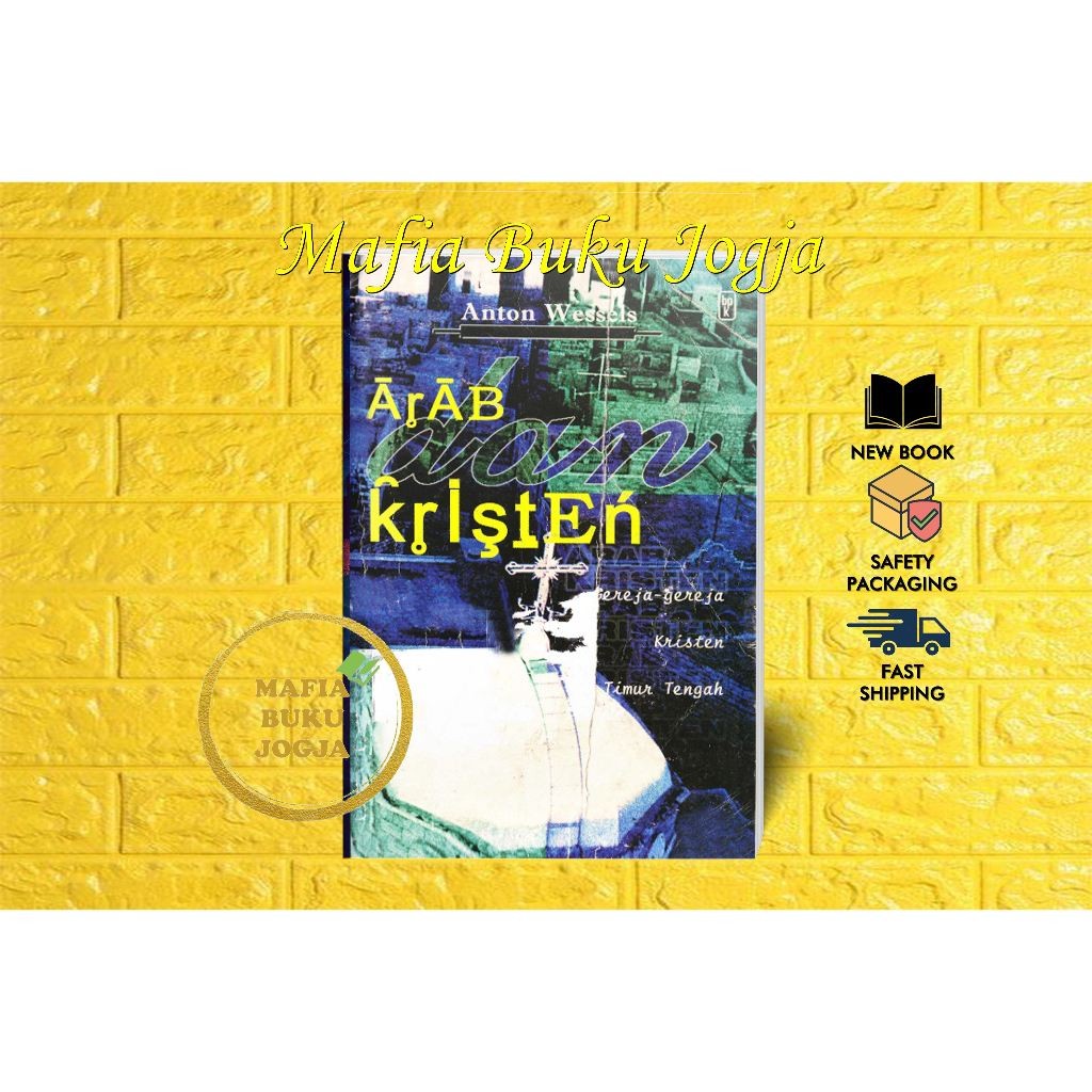 ARAB DAN KRISTEN - ANTON WESSEIS