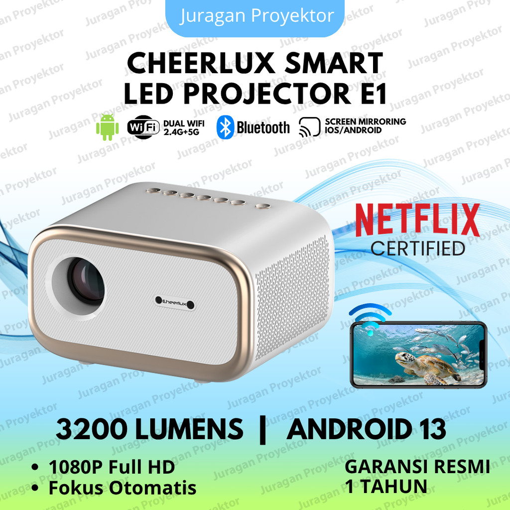 Proyektor Mini Cheerlux E1 Android 13.0 Wifi Netflix Certified 3200 Lumens FHD 1080P | Proyektor Min
