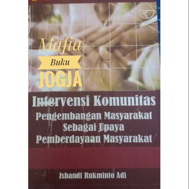Intervensi Komunitas Pengembangan Masyarakat Sebagai Upaya Pemberdayaan Masyarakat