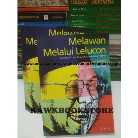 Melawan Melalui Lelucon - Abdurrahman Wahid