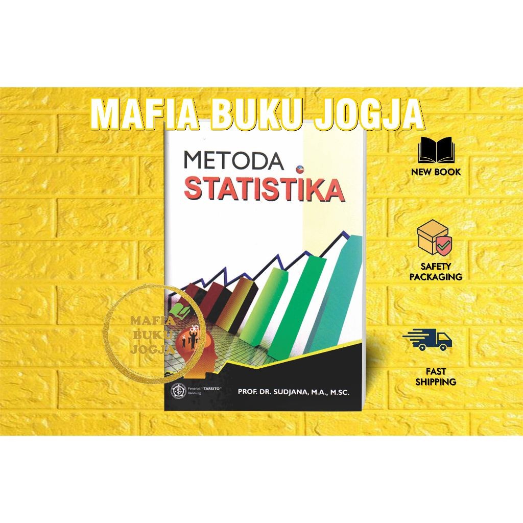 METODA STATISTIKA (METODE STATISTIKA) - PROF. DR. SUDJANA