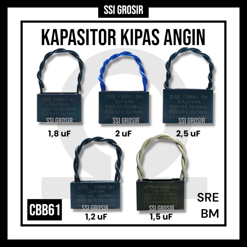 KAPASITOR / KAPASITOR KIPAS / KAPASITOR KIPAS ANGIN / CAPASITOR MULTI BERBAGAI UKURAN