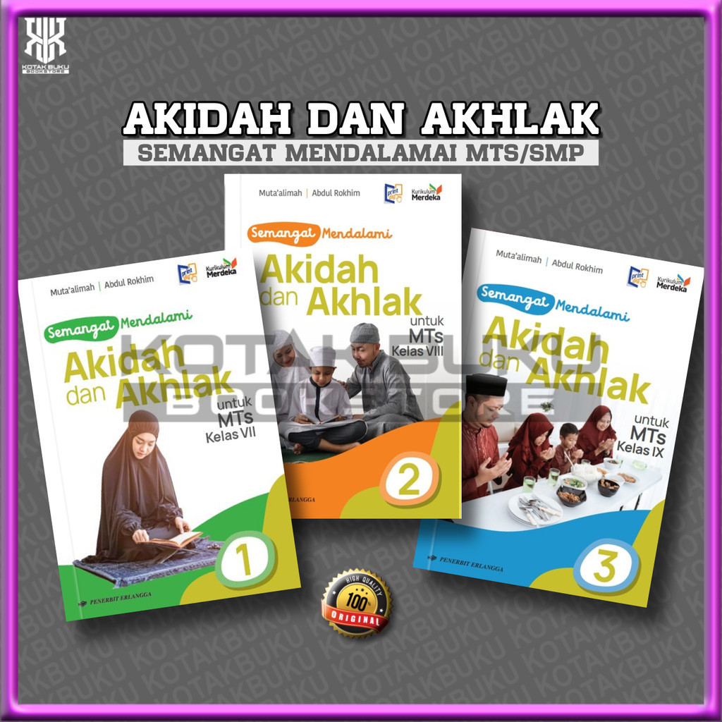 ( ERLANGGA ) Buku Bahasa Akidah Akhlak Kelas 7 8 9 MTS Kurikulum Merdeka / Semangat Mendalami Akidah