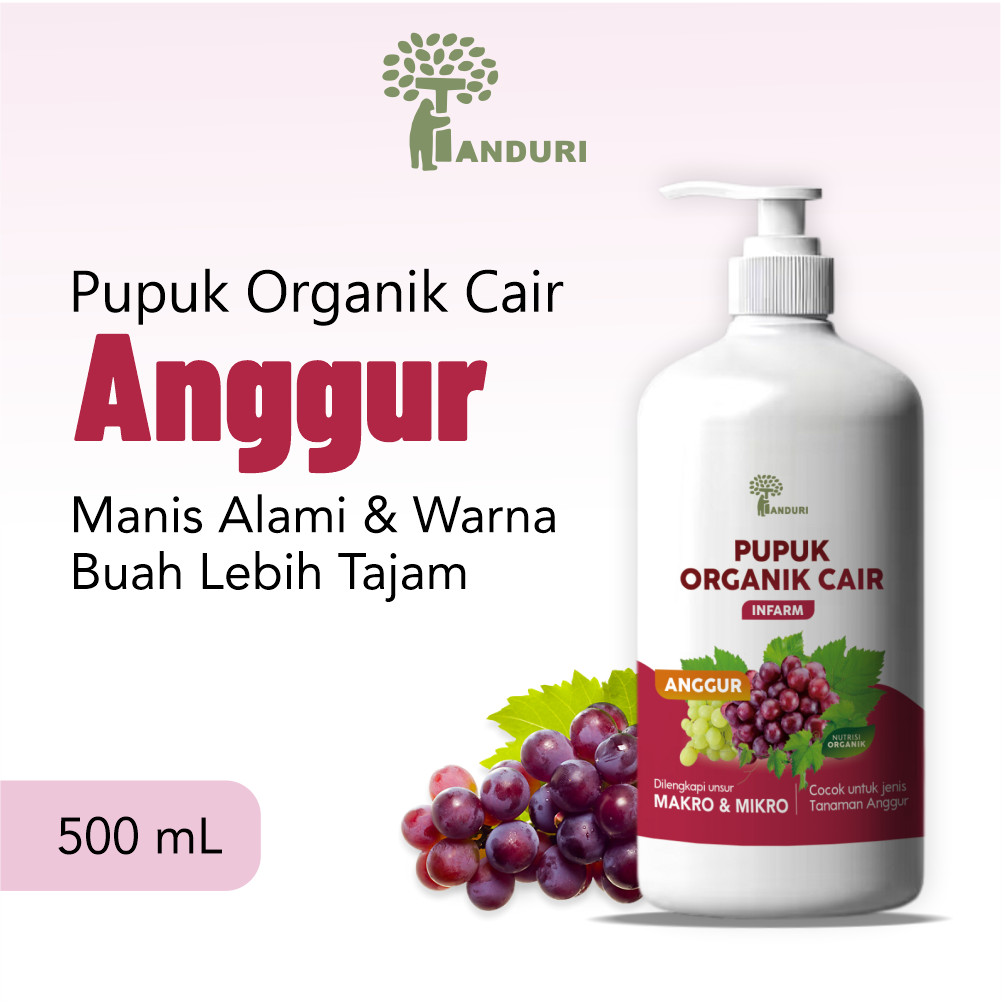 TANDURI Pupuk Organik Cair Anggur 500mL POC Tanaman Buah Anggur Pelebat Buah