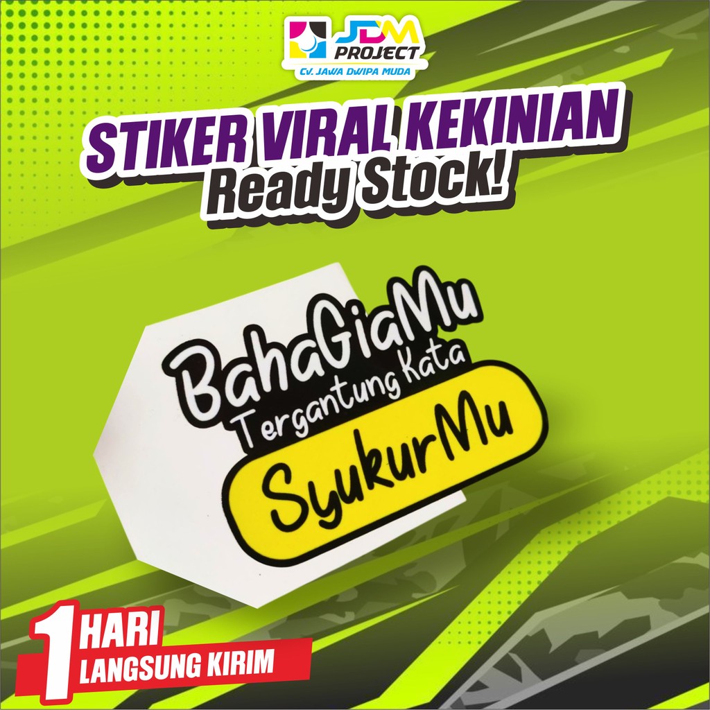 

JDM project - stiker bahagiamu tergantung kata sukur mu