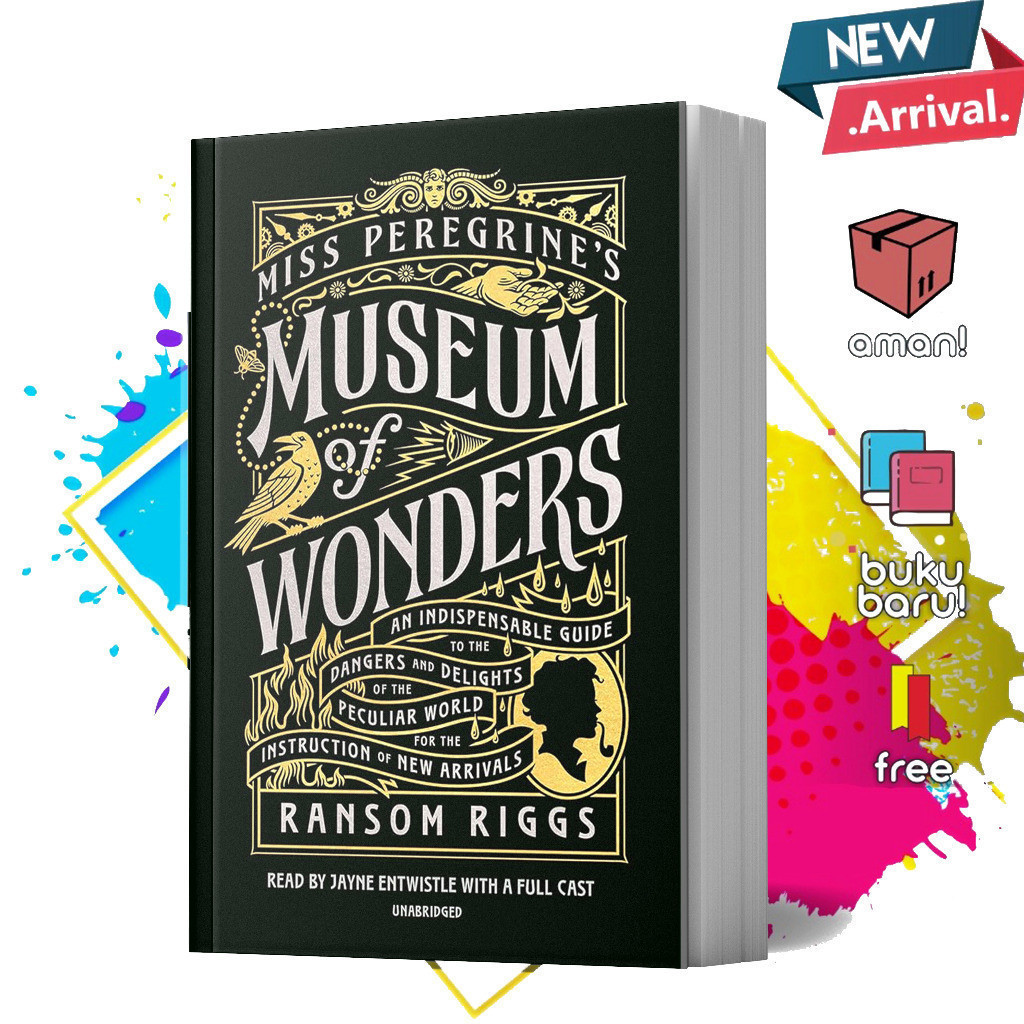 Miss Peregrine's Museum of Wonders by Ransom Riggs