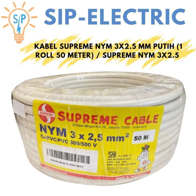 KABEL SUPREME NYM 3X2.5 MM PUTIH (1 ROLL 50 METER) / SUPREME NYM 3X2,5