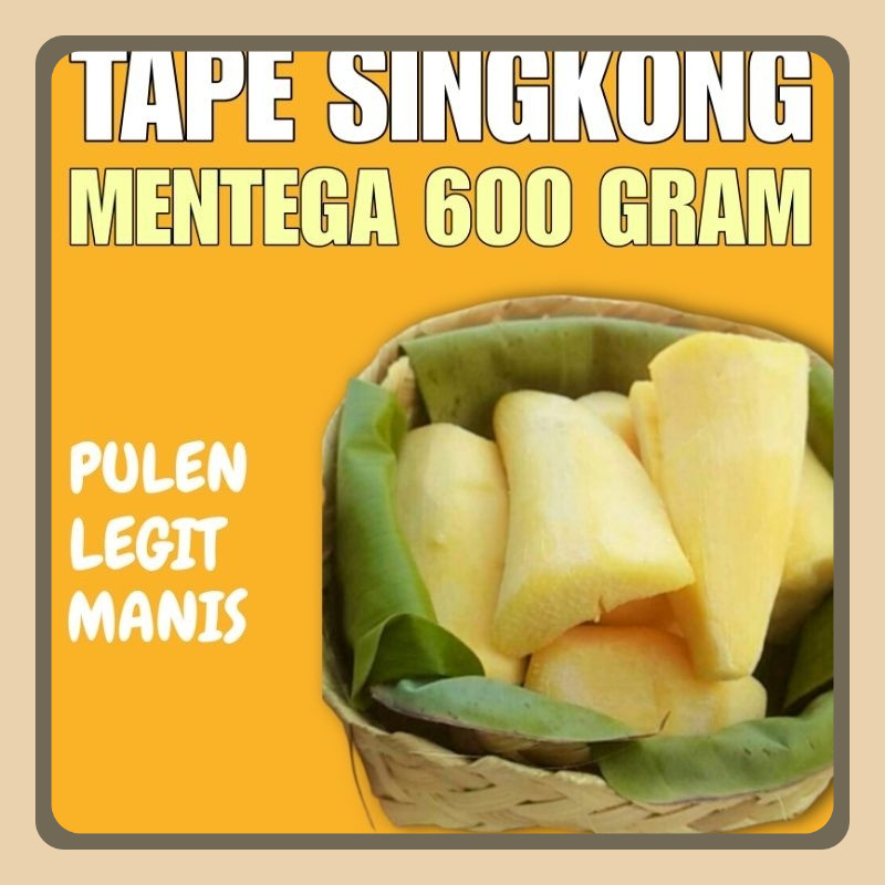 

TAPE SINGKONG MENTEGA ASLI PATIAYAM 600 GRAM