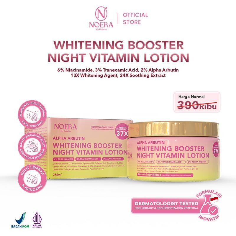 

Noera Whitening Booster Night Vitamin Lotion | Niacinamide 6% Tranexamic Acid 3% Alpha Arbutin 2% Lotion Pencerah Kulit | Whitening Booster Lotion