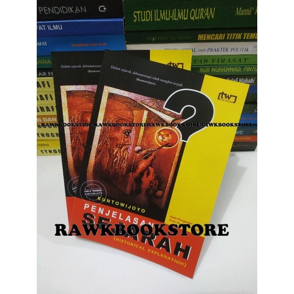 PENJELASAN SEJARAH - KUNTOWIJOYO