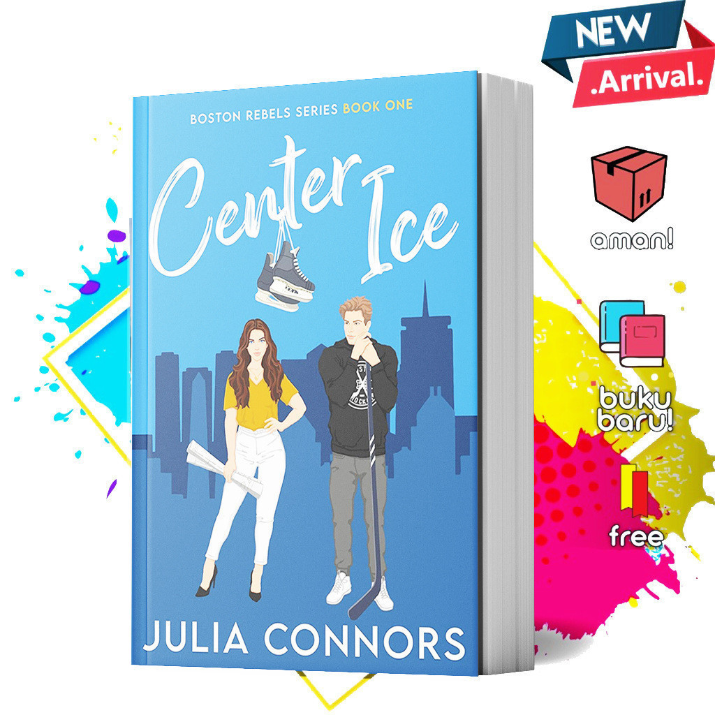 Center Ice (Boston Rebels, #1) by Julia Connors