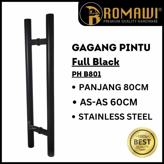 PULL HANDLE GAGANG PINTU RUMAK STAINLESS BULAT FULL BLACK PH B801 80CM