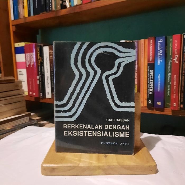 Berkenalan dengan Eksistensialisme - Fuad Hassan