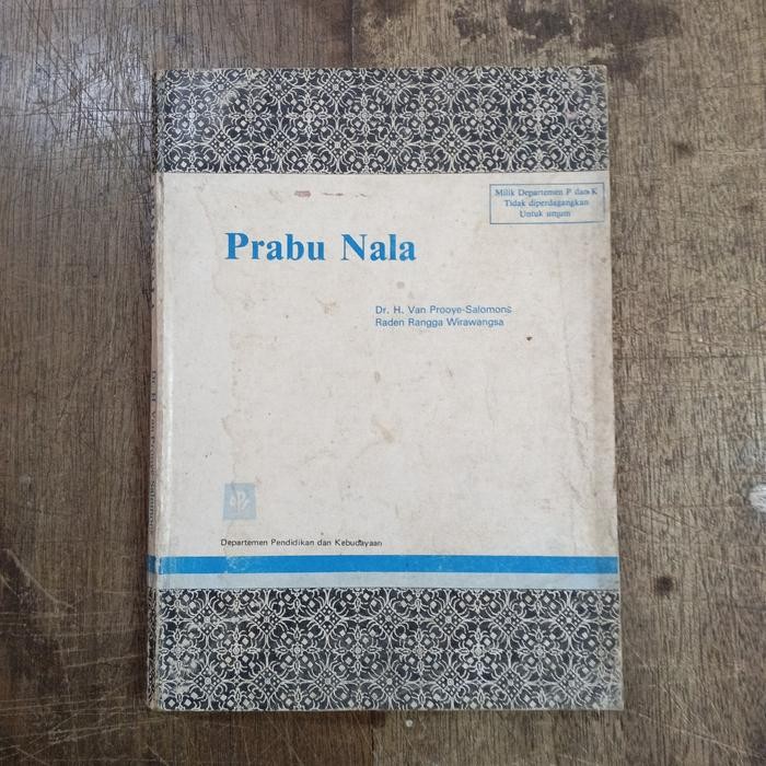 PRABU NALA Oleh.DR.H.VAN PROOYE SALOMONS DAN RADEN RANGGA WIRAWANGSA