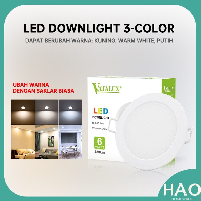 Vatalux LED Downlight 3-Color 6W Ubah Warna / Lampu Panel IB Bulat 6 Watt Inbow 3000K 4000K 6500K Ku