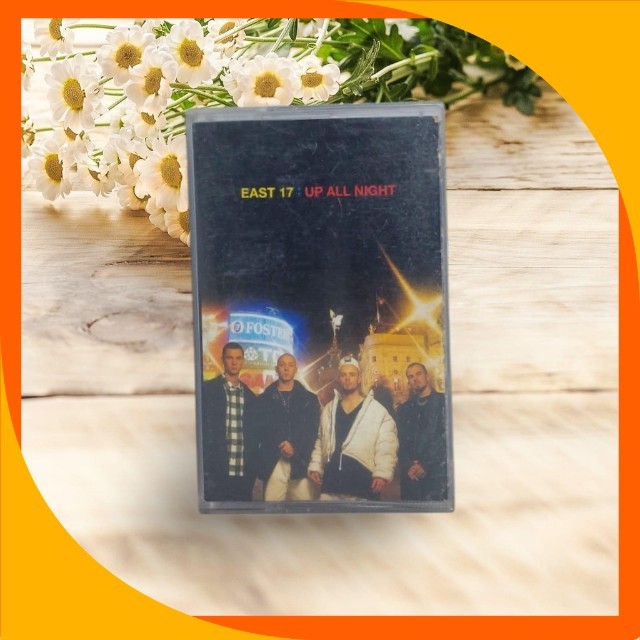 Kaset Pita -  East 17 Up All Night