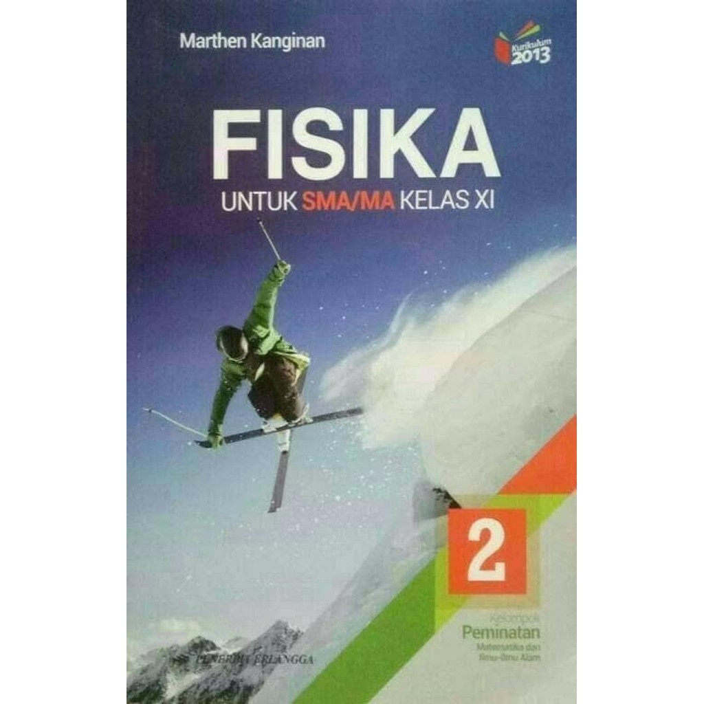 

Buku Pelajaran SMA / MA FISIKA Peminatan kelas 2 K2013