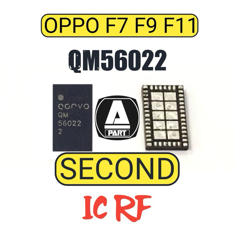IC PA RF QM56022 OPPO F7 F9 F11 SECOND