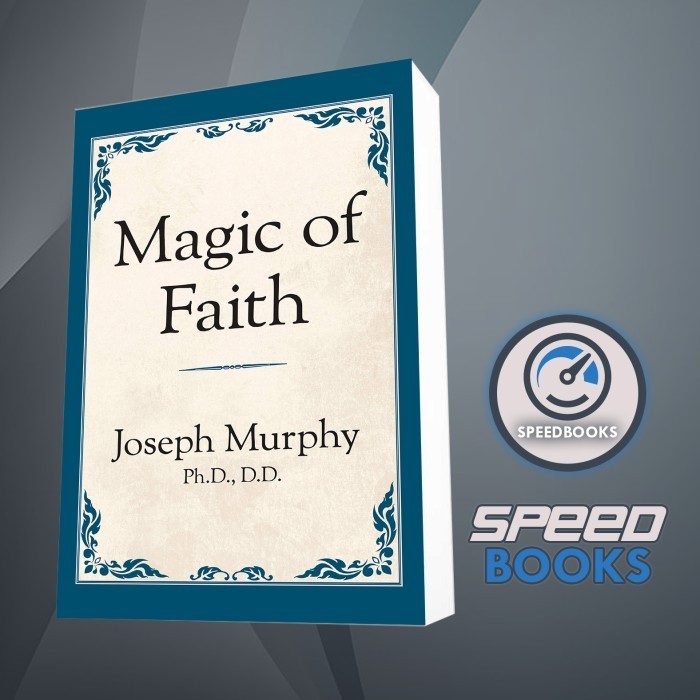 Buku Magic of Faith Dr. Joseph Murphy