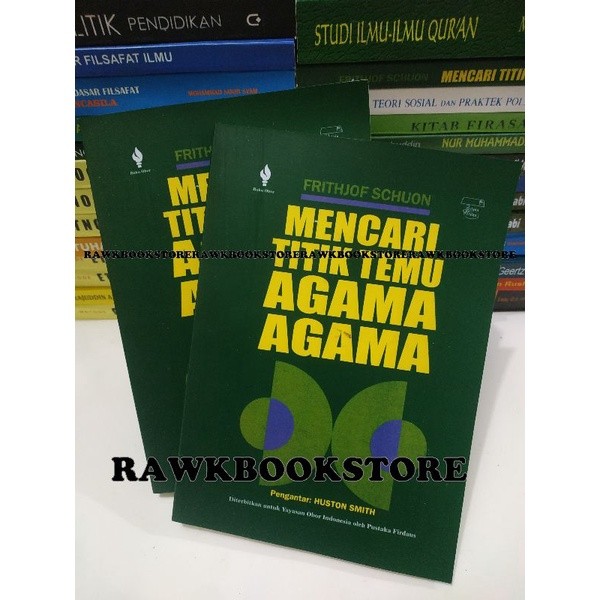 MENCARI TITIK TEMU AGAMA AGAMA - FRITHJOF SCHUON