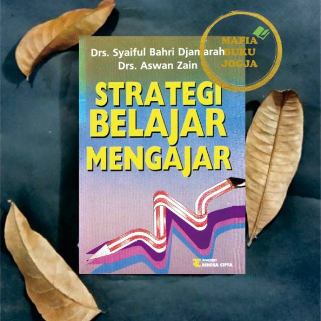 Strategi Belajar Mengajar -Drs Syaiful Bahri Djamarah