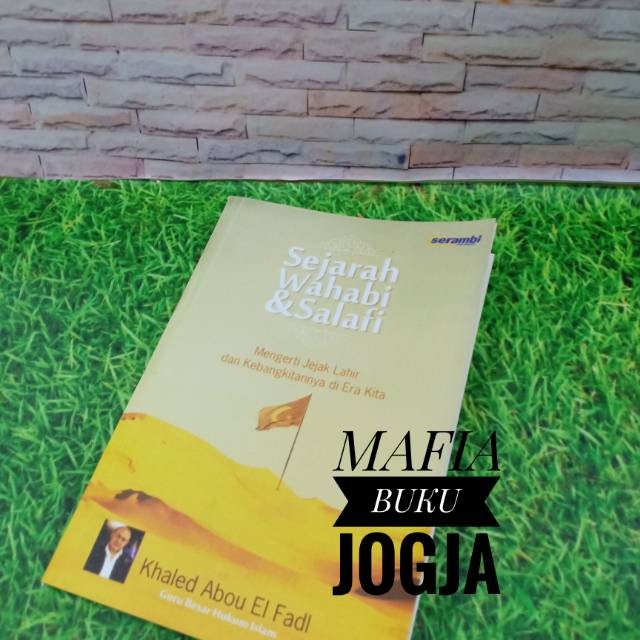 Sejarah wahabi dan salafi - khaled abou