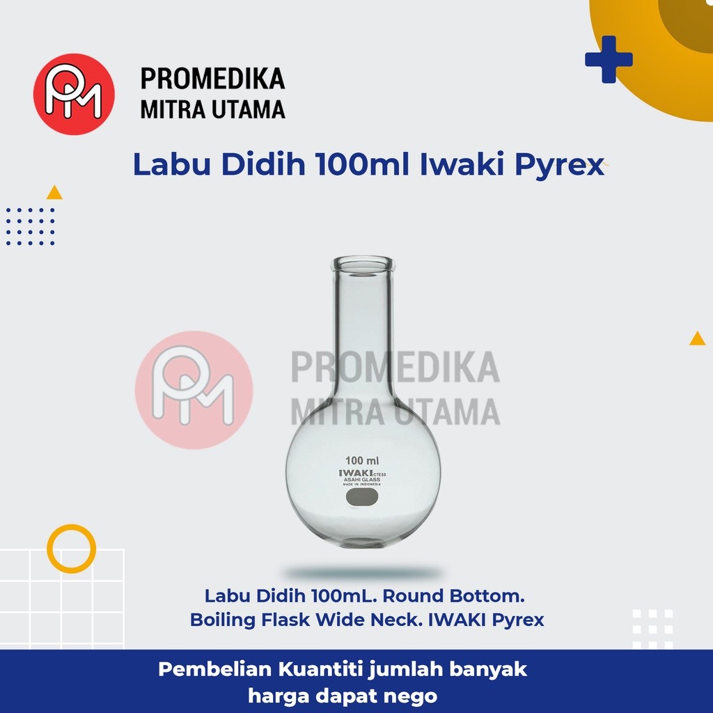 LABU DIDIH 100ML IWAKI PYREX DASAR BULAT BOILING FLASK 100ML