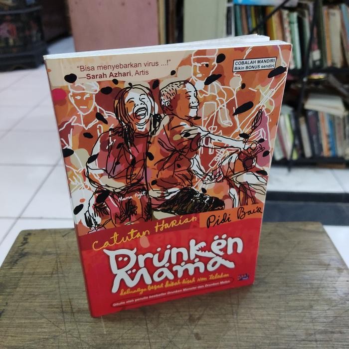 DRUNKEN MAMA CATATAN HARIAN PIDI BAIQ