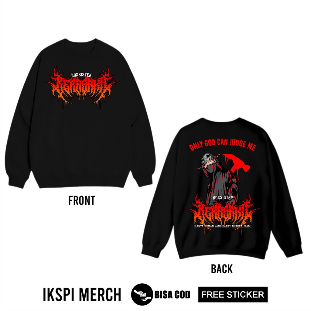 Sweater Crewneck IKSPI Kera Sakti Konsisten Kera Sakti Only God Can Judge Me by Ikspi Merch GE4
