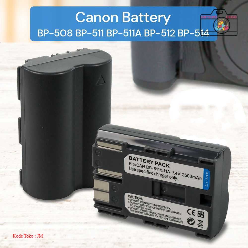 Battery for Canon BP-508 BP-511 BP-511A BP-512 BP-514 2500mAh | Produk Unik Berkualitas [IMPODIO LEG
