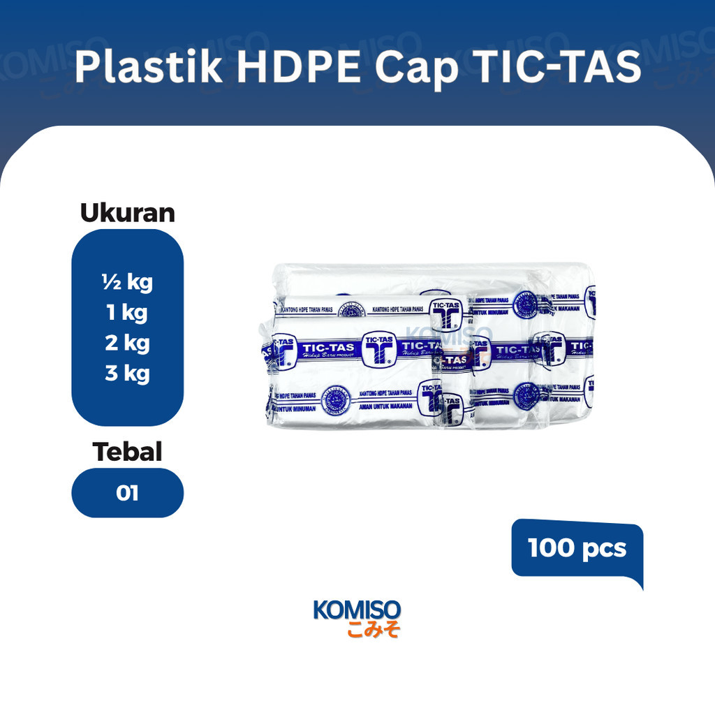 (100 pcs) Kantong Plastik HDPE TIC-TAS Tahan Panas Food Grade Ukuran 1/2 kg, 1 kg, 2 kg, 3 kg