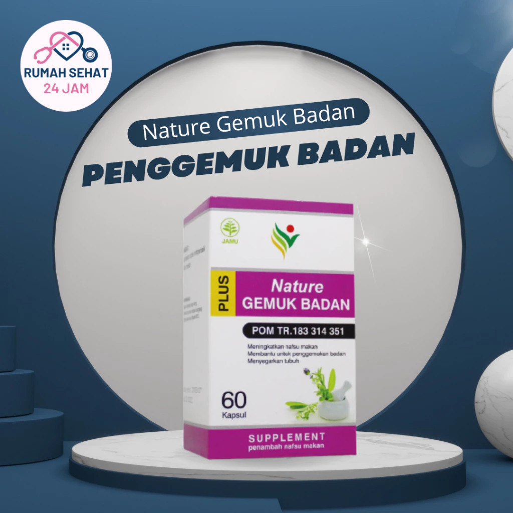 VITAMIN,SEHAT PENGGEMUK BADAN NATURE  SAMYUN WAN PENGGEMUK BADAN  PENGGEMUK  OBAT GEMUK BADAN /NATUR