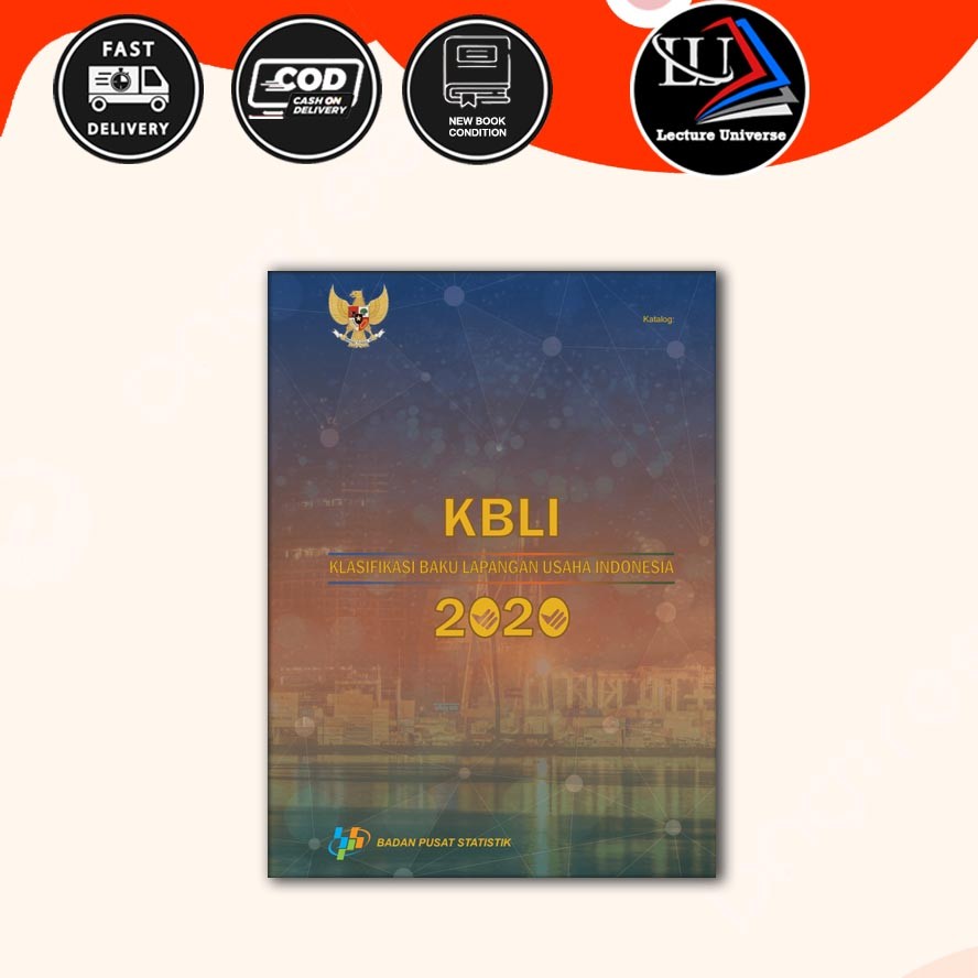Buku Klasifikasi Baku Lapangan Usaha Indonesia 2020 (KBLI 2020)