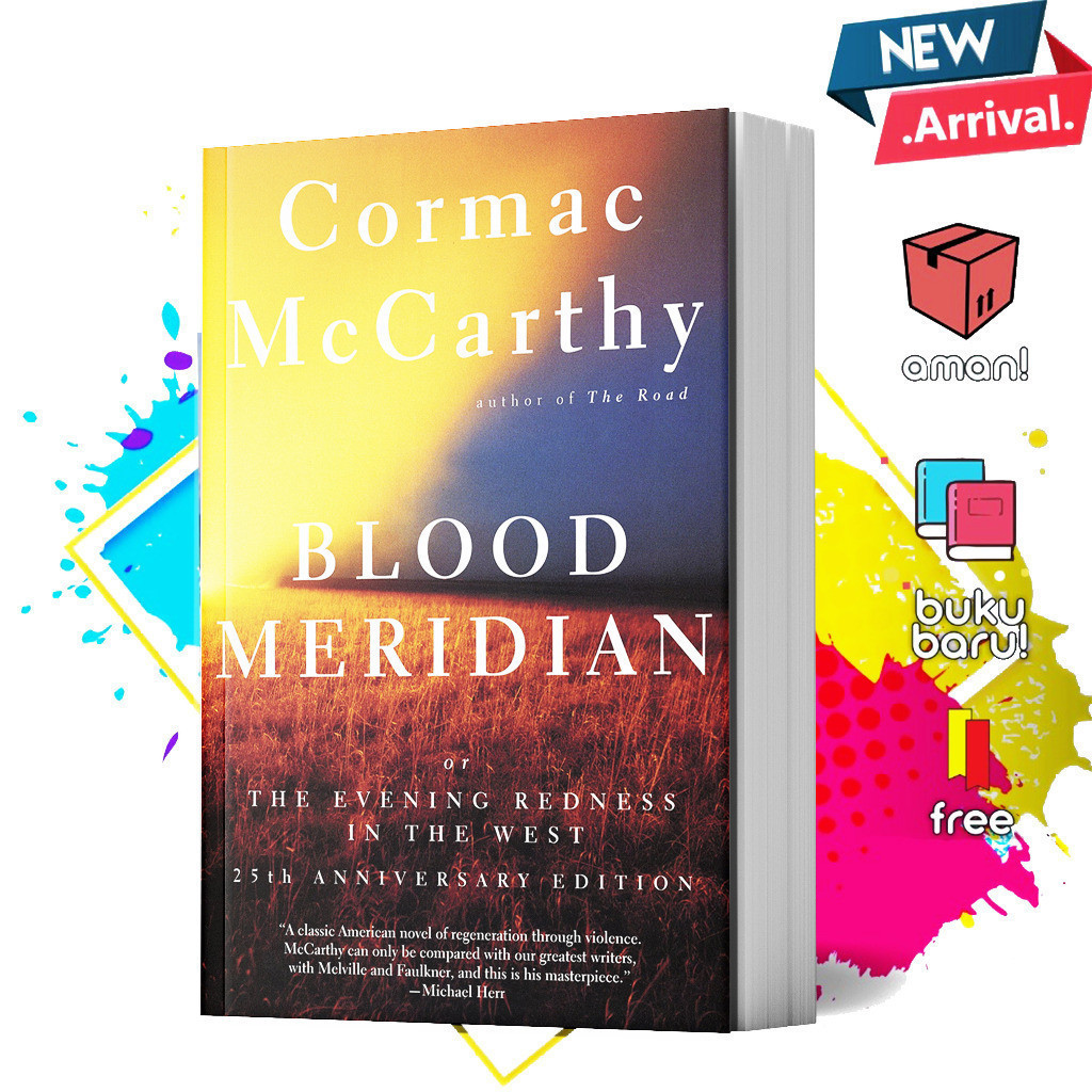 Blood Meridian by Cormac McCarthy