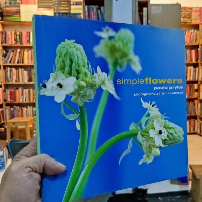simple flowers  paula pryke  photography by james merrell