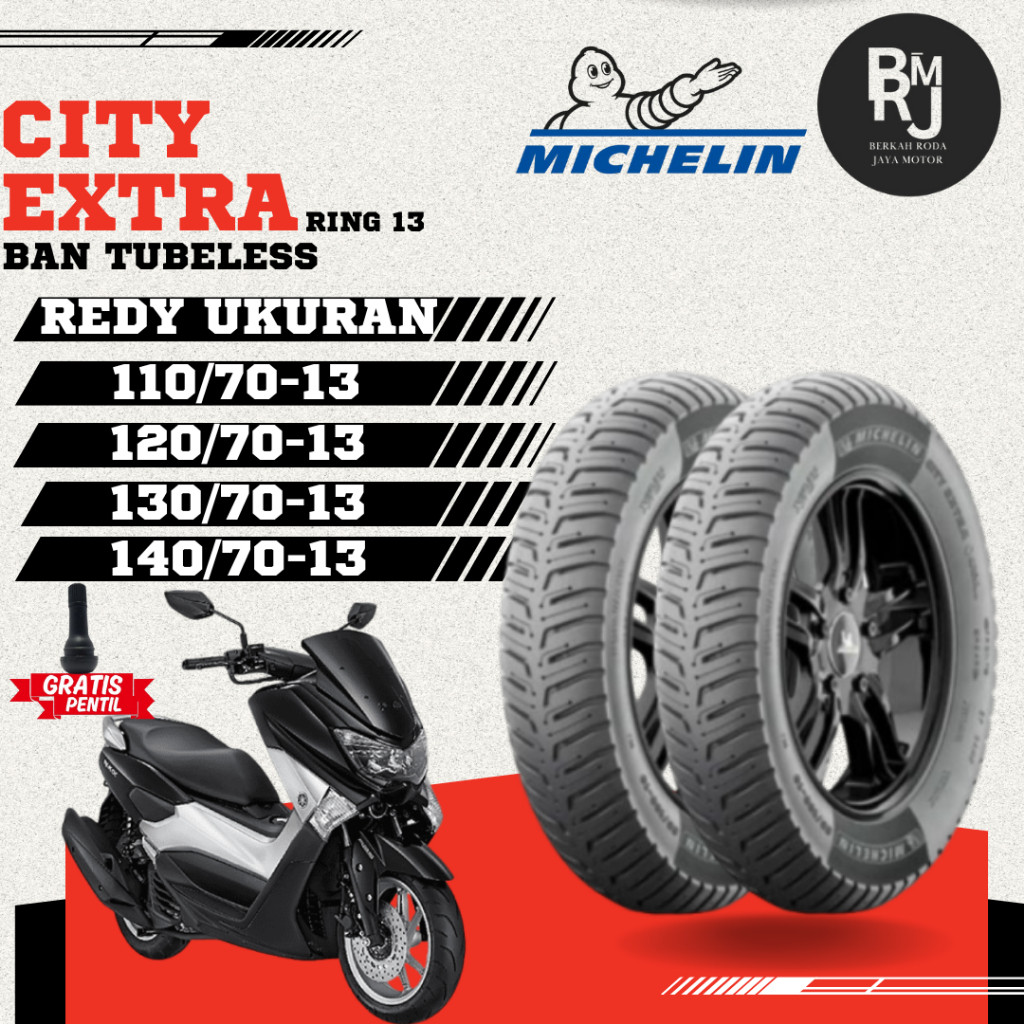 BAN MOTOR NMAX MICHELIN CITY EXTRA Ring 13 TUBELESS DEPAN BELAKANG NMAX