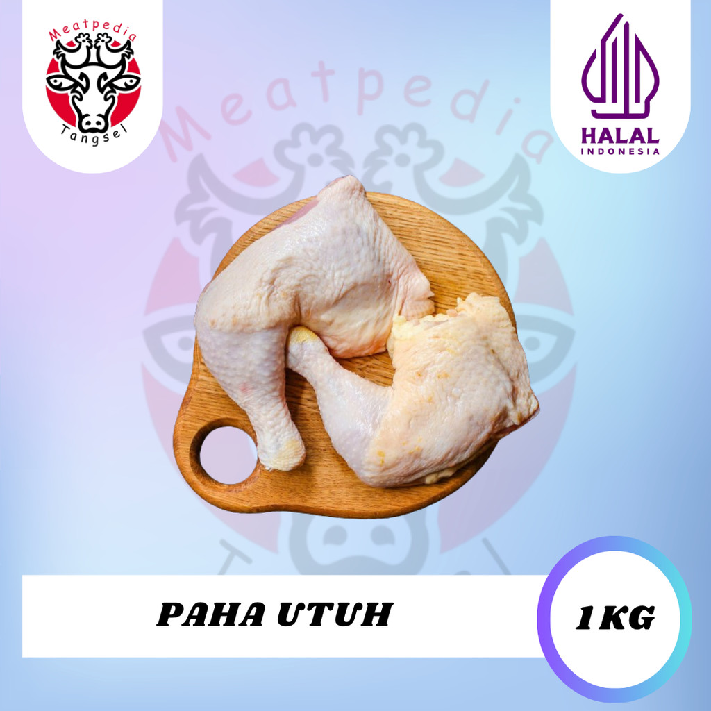 

Paha Ayam Utuh - Paha Pistol 1kg