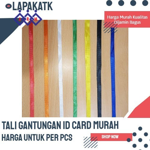 

Tali Gantungan ID Card / Name tag Murah +LT3 Best Seller