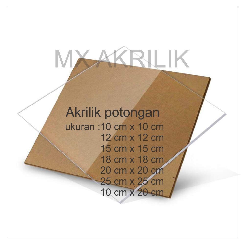 

Potongan Akrilik 10x10cm, 10x20cm, 20x20cm, 25x25cm Tebal 2mm DS
