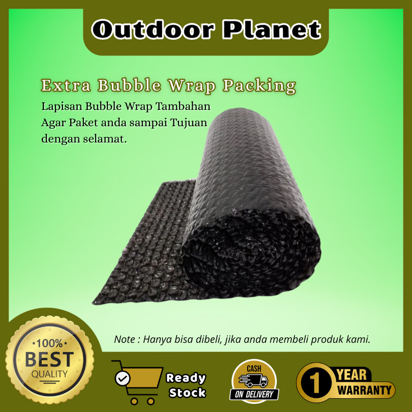 

OUTDOOR Planet (GARANSI 1 TAHUN) Produk Kemasan Extra Bubble Wrap OP