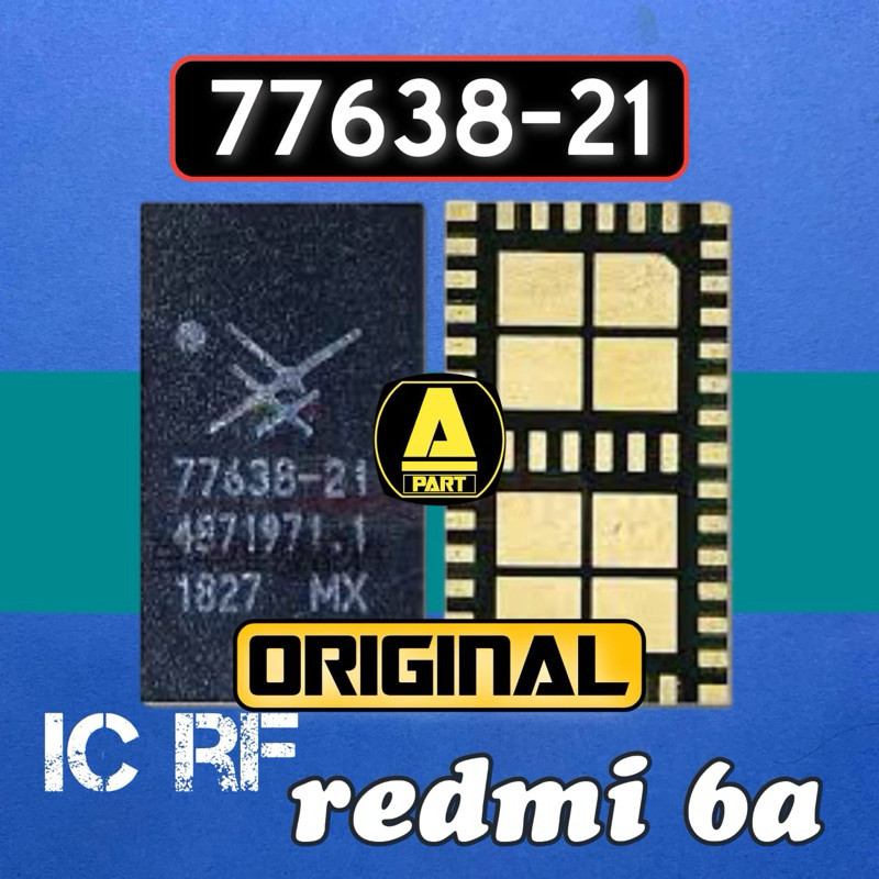 IC RF SIGNAL 77638-21 REDMI 6A ORIGINAL NEW
