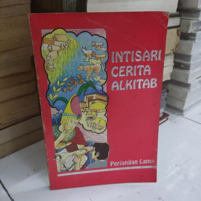 INTISARI CERITA ALKITAB / PERJANJIAN LAMA
